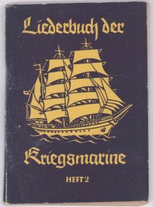 Liederbuch der Kriegsmarine Heft 2