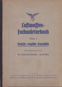 Luftwaffen Fachwörterbuch Teil I English/Deutsch 1940