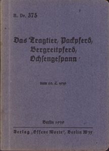 'Das Tragtier,Packpferd, Bergreitpferd, Ochsengespann' 1939