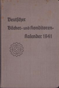 Deutscher Bäcker-und Konditoren Kalender 1941