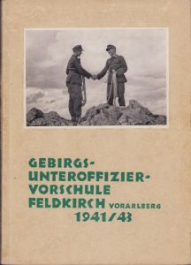 Rare Gebirgs Uffz Vorschule Feldkirch 1941/43 Book