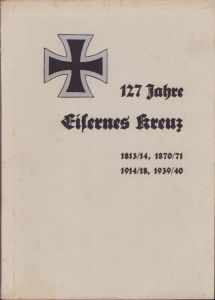 Rare '127 Jahre Eisernes Kreuz' Book 1942