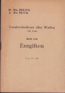 Gasabwehrdienst aller Waffen 1943 'Entgiften' Booklet