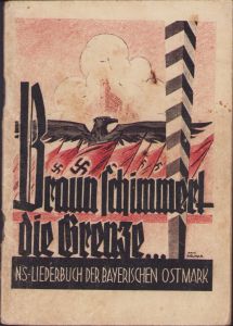 'Braun Schimmert die Grenze' Liederbuch 1934