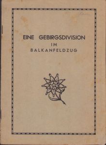'Eine Gebirgsdivision im Balkanfeldzug' Booklet