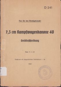 RARE 7,5cm Kampfwagenkanone 40 Technical Manual