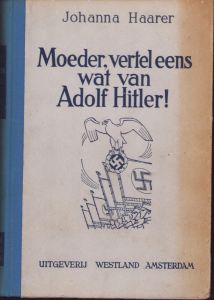 Dutch Book 'Moeder,vertel eens wat van Adolf Hitler' 1942