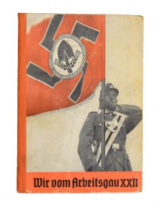 Reichsarbeitsdienst 'Wir vom Arbeitsgau XXII' book