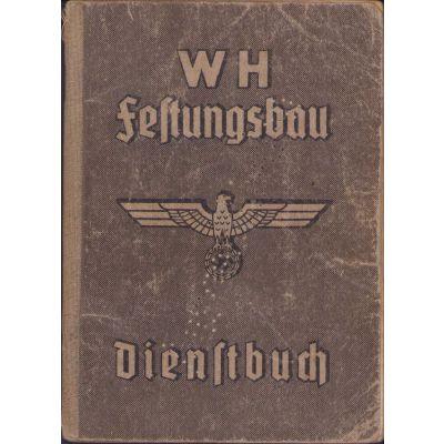 Festungsbau Dienstbuch Org.Todt (Ger/France)